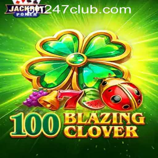Exploring the Thrilling World of 100BlazingClover in PH247 Online Games