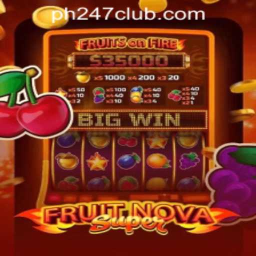 Exploring FruitNovaSuper: An Exciting Addition to PH247 Online Games