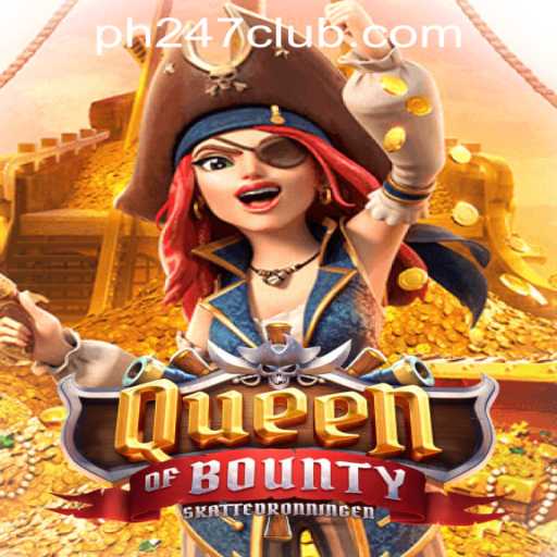 Explore the Thrill of QueenofBounty in the PH247 Online Games Arena