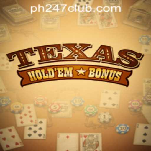Discover the Thrills of Texas Hold'em Bonus with PH247 Online Games