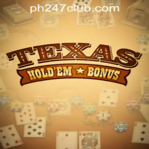 Discover the Thrills of Texas Hold'em Bonus with PH247 Online Games