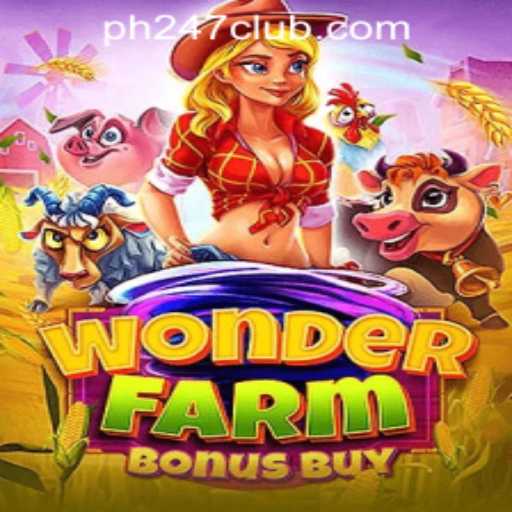 Explore the Enchanting World of WonderFarmBonusBuy in PH247 Online Games
